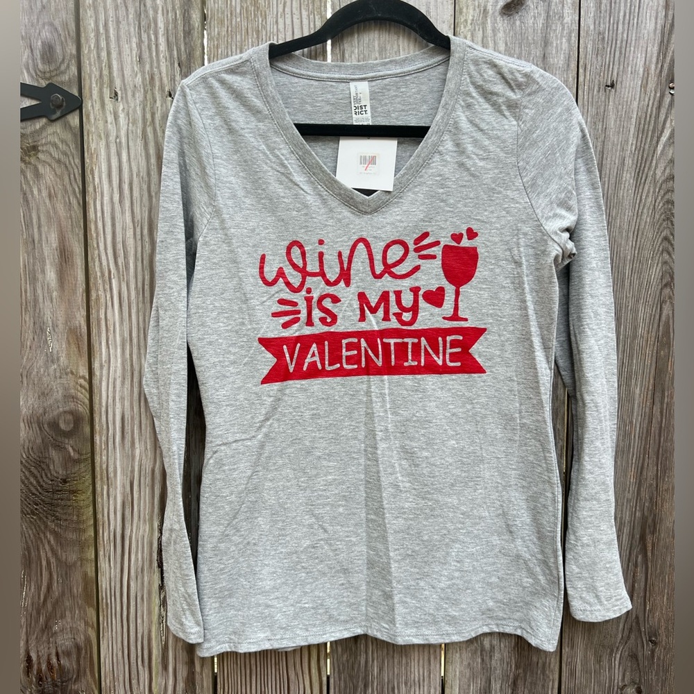 Wine is my Valentine Long Sleeve Shirt Women’s Small NWT NEW